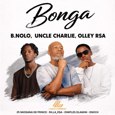 Bonga (feat. Rilla_RSA, Nkosana De Prince, Dimples Dlamini & Enoch) - Single