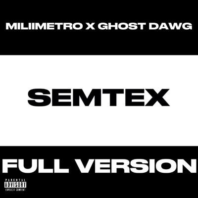 SEMTEX (feat. Ghost Dawg) - Single