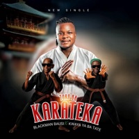 TUKO BA KARATEKA - Single - Blackman Bausi