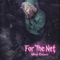 For The Net (Prod.Trewya) - Single - ScorynHeavily