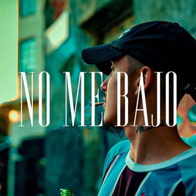 No Me Bajo - Single