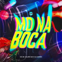 Md na Boca - Single - Mc BF, Galvão Mc & Dj Gomes