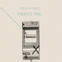 Menos Mal - Single - Maca & Gero