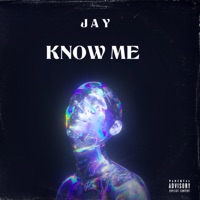 Know Me - Single - J A Y
