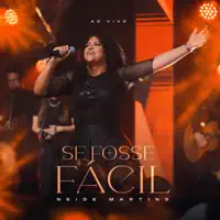 Se Fosse Facil — Neide Martins