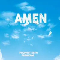 Amen — Prophet Seth Frimpong