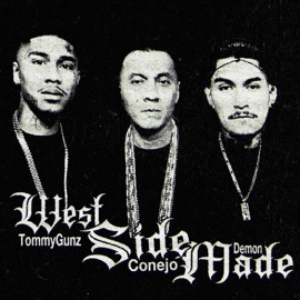 West Side Made (feat. TommyGunz & 16thletterboyss) Conejo
