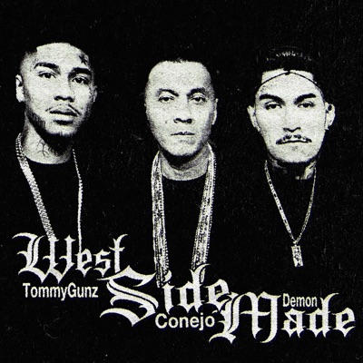 West Side Made (feat. TommyGunz & 16thletterboyss) - Single