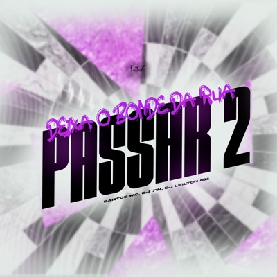 Deixa o Bonde da Rua Passar 2 - Single