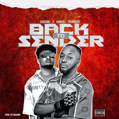 Back To Sender (feat. Mawuli Younggod) - Single