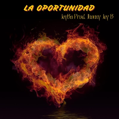 LA OPORTUNIDAD (feat. Johnny Jey B) - Single
