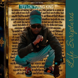 Life Scriptures Album - Teflon Young King Cover Art