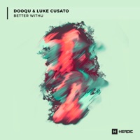 Better Withu - Single - Dooqu & Luke Cusato