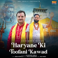 Haryane Ki Toofani Kawad - Single - Harendra Nagar feat. Ankit Gotka