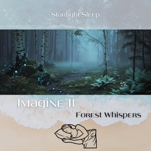 Imagine It: Forest Whispers
