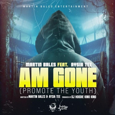 Am Gone (feat. Aysia Tee) - Single