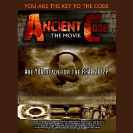 Ancient Code: Are You Ready for the REAL 2012? (Unabridged)