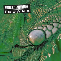 Iguana - Single - Father Funk & Woofax