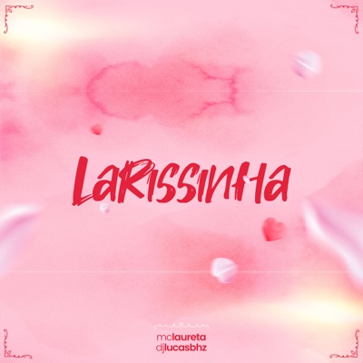 Larissinha - Single