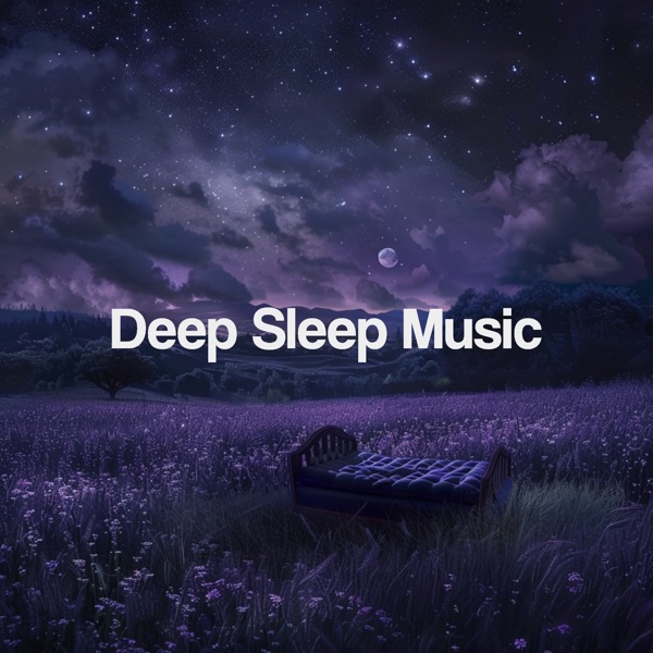 Deep Sleep Music
