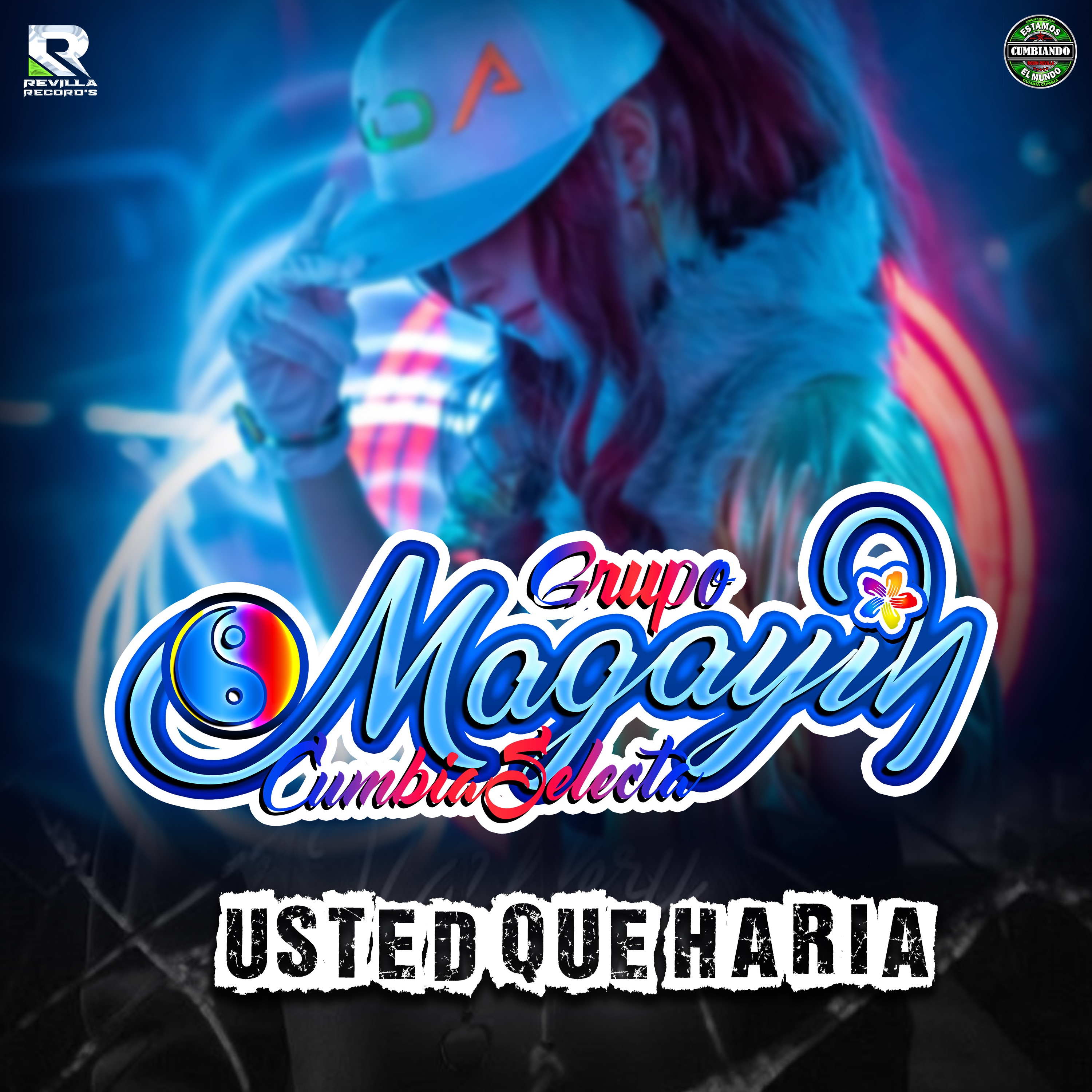 006 Usted Que Haria 2020 - Grupo Magayin