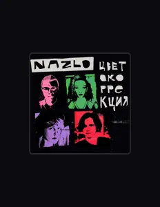 收听 nazlo、观看音乐视频、阅读小传、查看巡演日期等 ！