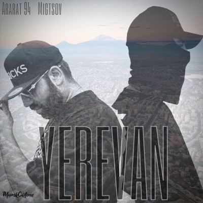Yerevan (feat. Migtsov) - Single