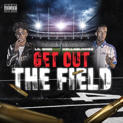 Get Out The Field (feat. LiL binn) - Single