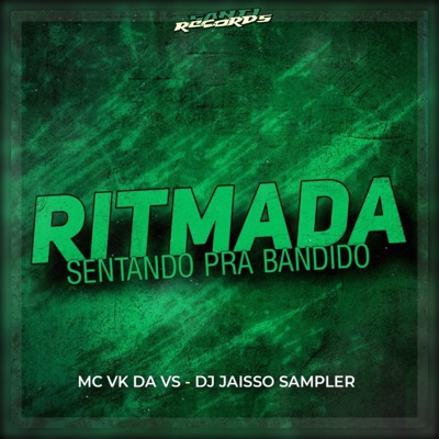 Ritmada Sentando pra Bandido - Single