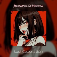 Last Celebration, (Phonk) - Single - Alexandre Ze Musician