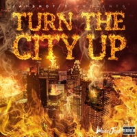 Turn The City UP - Jayshotit