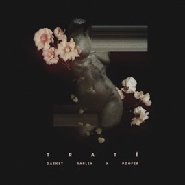 Traté (feat. Poofer) Dasket Rapley