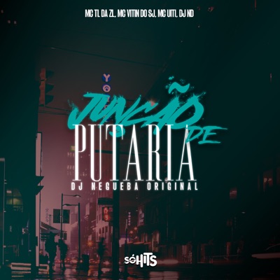 Junção de Putaria (feat. MC UITI & DJ ND) - Single