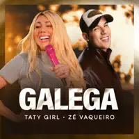 Taty Girl, Ze Vaqueiro — Galega