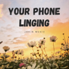 Jahin Music - Your Phone Linging artwork