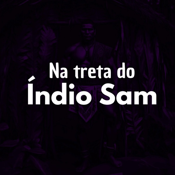 NA TRETA DO ÍNDIO SAM 2025 (feat. MC GALAXIA)