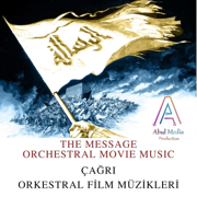 ÇAĞRI (The Message) Orkestral Film Müzikleri - Abul Media Production