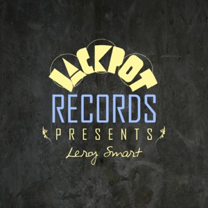 Jackpot Presents Leroy Smart