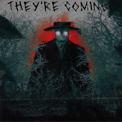 They’re Coming - EP