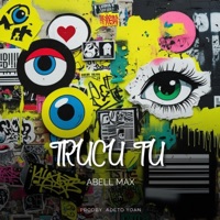 Trucu Tu - Single - Abell max
