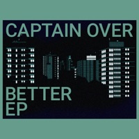 Better - EP - Captain Over