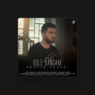 Listen to Behnam Khedri, watch music videos, read bio, see tour dates & more!