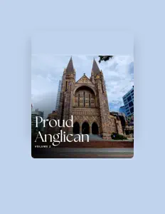 Poslechněte si interpreta Proud Anglican, sledujte hudební videa, přečtěte si životopis, podívejte se na data turné a další informace.