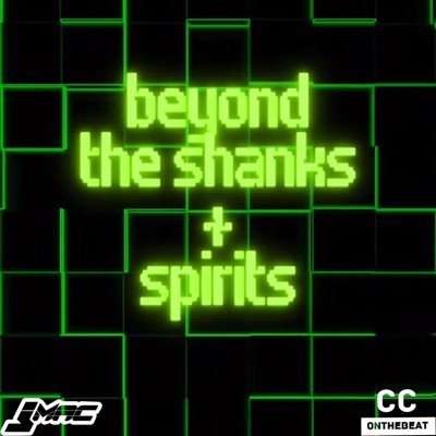 Beyond The Shanks & Spirits (feat. Cassius Clifford) - Single