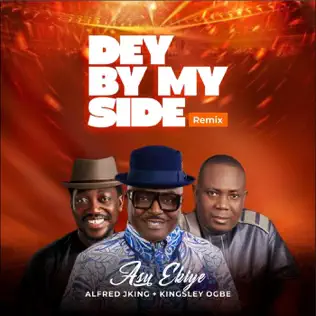 Song cover of Dey By My Side Remix by Asu Ekiye ft Alfred Jking