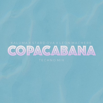 Copacabana (Techno Mix) - Single