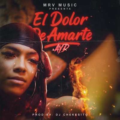 El dolor de amarte (feat. Dj Chekesito) - Single