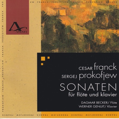 Prokofiev: Flute Sonata, Op. 94 - Franck: Violin Sonata in A Major, FWV 8 (Arr. for Flute & Piano by Anonymous)