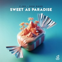 Sweet as Paradise - Single - C-Ro & Don Bnnr