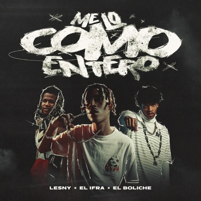Me Lo Como Entero - Single
